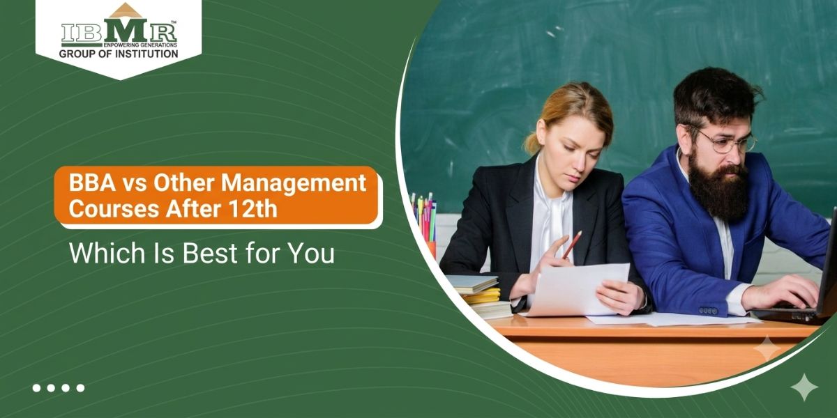 BBA vs Other Management Courses After 12th